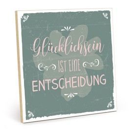 TypeStoff HS-00546 Wooden Sign with Saying "Glücklichsein ist eine Ententscheeidung" (Glücklichsein's is a decision) Vintage Look with Quote as a Gift and Decoration