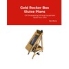 Gold Rocker Box Sluice Plans DIY Prospecting Mining Equipment Build