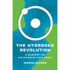 The Hydrogen Revolution: A Blueprint for the Future of Clean