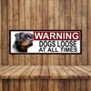 Shawprint Rottweiler WARNING DOGS LOOSE AT ALL TIMES METAL GATE