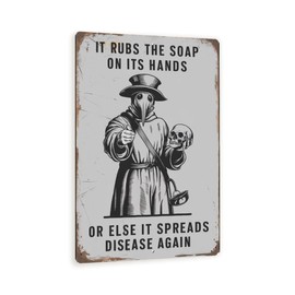 Vintage-Style "It Rubs the Soap on Its Hands" Metal Sign - Humorous Plague Doctor Wall Art - Retro Hygiene Decor