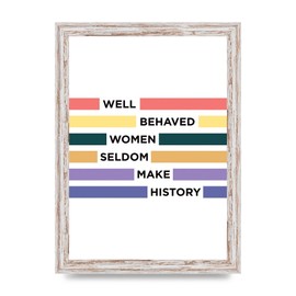 Lithobee - Well Behaved Women - Printed Wall Art Design in Sizes A2, A3 & A4 Framed in a Stylish Quality Coloured Frame or Unframed (A4 White Distressed Frame)