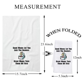 Good Moms Let You Lick The Beaters Great Moms Turn Them Off First Novelty Kitchen Towel with Saying Flour Sack Cotton Hand Towel Dish Towel Housewarming Gift Multi-Purpose Towel (lick the beaters towel CA)