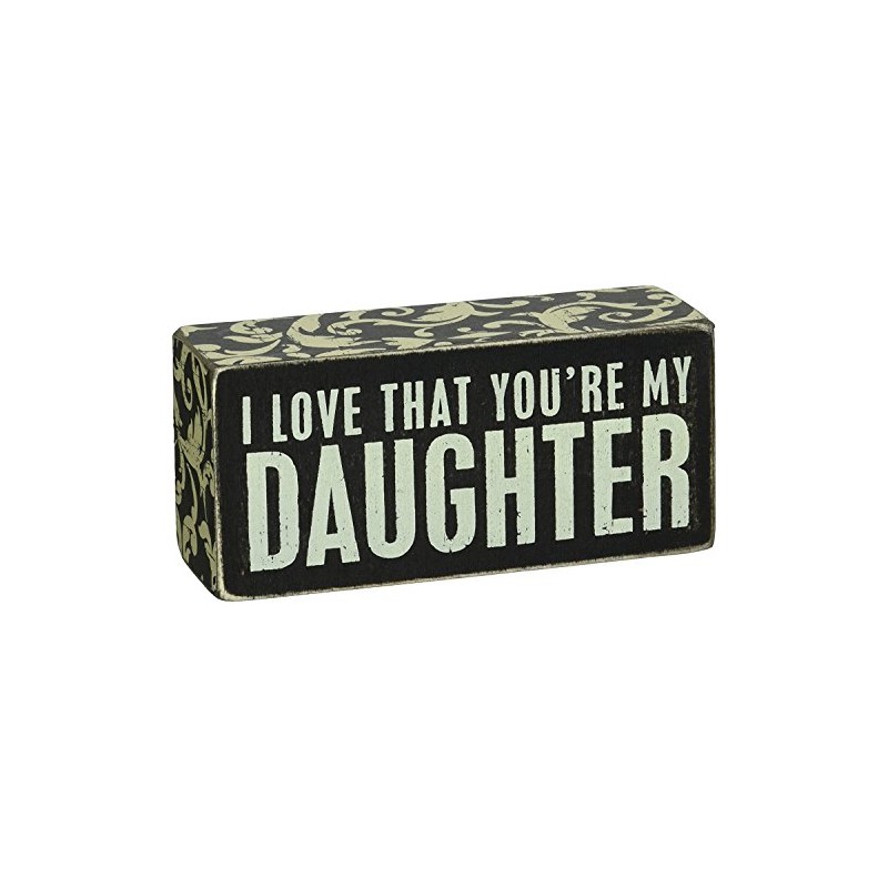 Primitives Box Sign - My Daughter