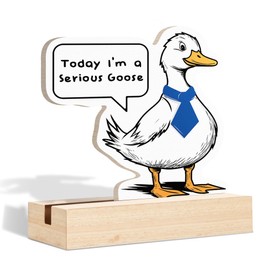 DEQSX Funny Goose Meme Desk Sign, Today I'm a Serious Goose Shaped Wooden Sign Plaque with Stand for Home Office Desk Table Shelf Decor, Funny Gifts for Women Men Adult Humor
