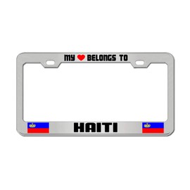 My Heart Belongs to Haiti License Plate Frames Flag Country Politics Chrome Metal Auto Car Truck SUV Aluminum