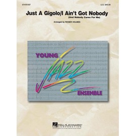 Just A Gigolo/ I Ain't Got Nobody arr. Holmes