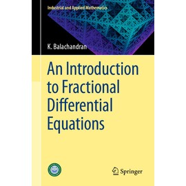 An Introduction to Fractional Differential Equations (Industrial and Applied Mathematics)