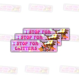 3 Pcs I Stop for Critters Bumper Sticker, I Brake for Critters Bumper Stickers, Animal Lover Cute I Brake for Critter Sticker Critter Stickers for Laptop Phone Watter Bottle Car Helmet 3"x3" (B1 HO)