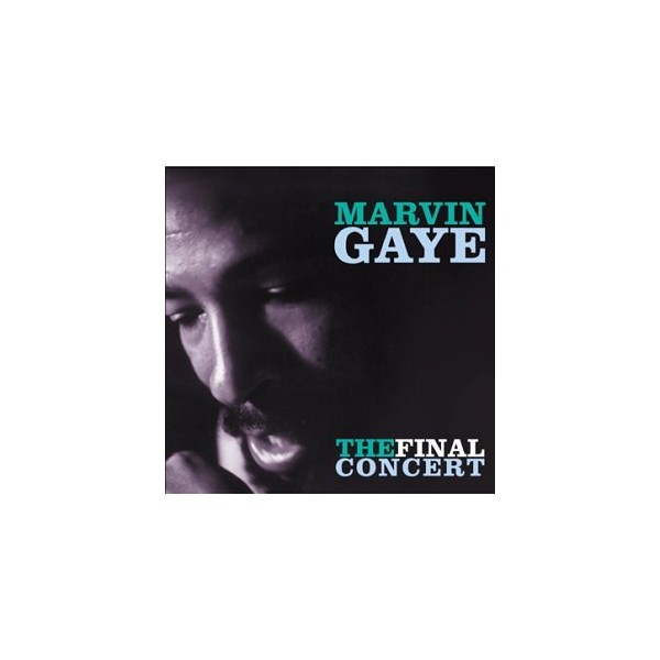 Final Concert by Gaye, Marvin [Audio CD]