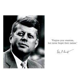 John F Kennedy Inspirational Quotes - Forgive your enemies (13x19 Unframed Poster) | (Photo, Picture, Poster, Framed) US President Portrait Famous Inspirational Motivational Quotes