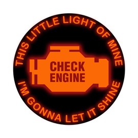 Applicable Pun This Little Light of Mine I'm Gonna let is Shine Check Engine - Vinyl Decal for Outdoor Use on Cars, ATV, Boats, Windows and More - Color 6 inch