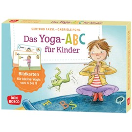 Das Yoga-Abc für Kinder: Für kleine Yogis von 4 bis 8. Yoga-Übungen mit Namen sortiert nach dem Alphabet, für den Einsatz in Kita und Grundschule. ... und innere Balance. 30 Ideen auf Bildkarten)
