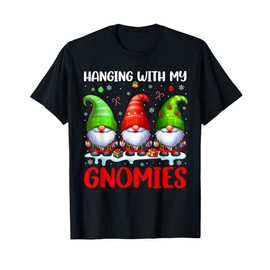 Hanging With My Gnomies Christmas Colorful Three Gnomes T-Shirt