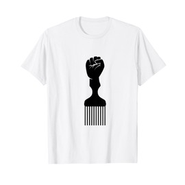 Afro Pick Black Fist Afro Pick Raised Fist Afro Pick T-Shirt