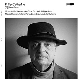 Philip Catherine: 75 (Live at Flagey)