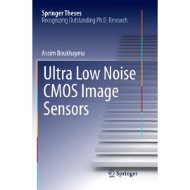 Ultra Low Noise CMOS Image Sensors (Springer Theses)