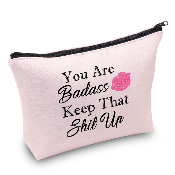 PXTIDY Funny Saying Quote Makeup Bag You Are Badass Keep That Up Cosmetic Bag Makeup Pouch Travel Bags Funny Idea for Best Friend,Girlfriend,Sister,Boss,Coworker, pink