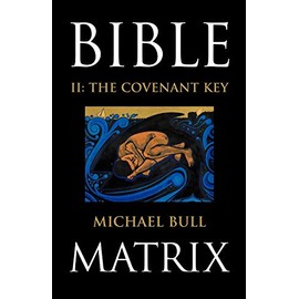 Bible Matrix II: The Covenant Key