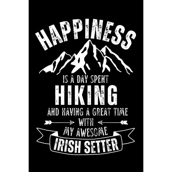 Hiking and Irish Setter lover: 6"x9", Notes, Notebook, Journal, Diary,