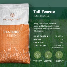 Nature’s Seed Tall Fescue Pasture Grass Seed, Cool-Season, High-Traffic, Forage, Food Plot, Green Manure, Cover Crop, 5 lbs