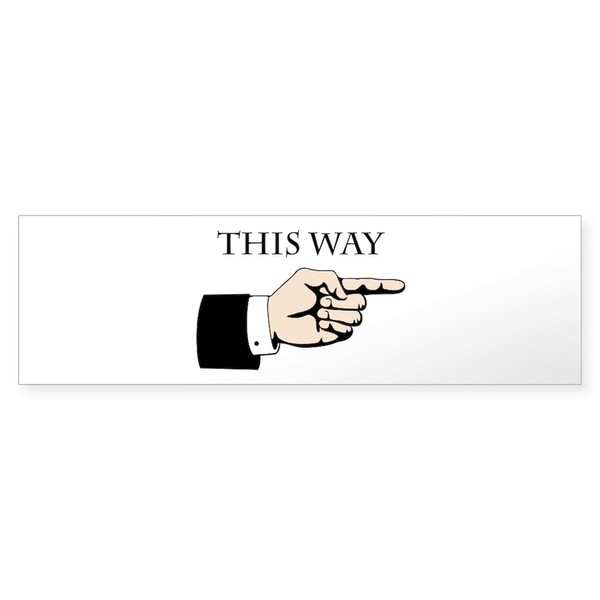 CafePress This Way 10"x3" Rectangle Vinyl Bumper Sticker Car Decal