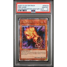 Yu Gi Oh! TCG, PSA Graded 10 GEM Mint, Fire Hand 1St Ed Quarter Century Scr. #EN224, Ra04 Quarter Century Stampede, Fully Encapsulated Bundle with Compatible Yu Gi Oh! Hard Sealed Case