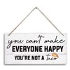 Funny Wood Decor, Affirmation Sign, You Can't Make Everyone Happy