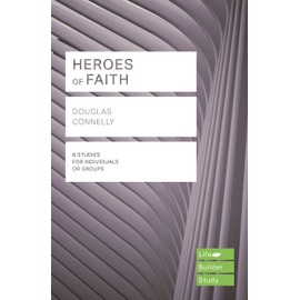 Heroes of Faith (Lifebuilder Study Guides)