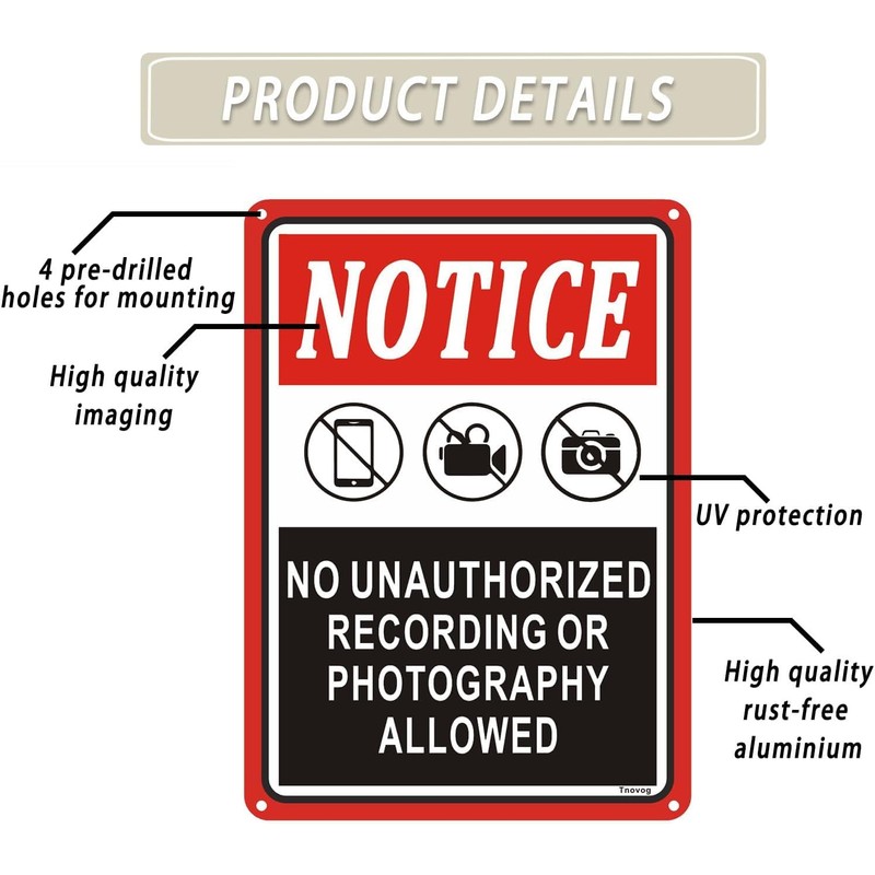 Notice No Unauthorized Recording Or Photography Allowed Sign 10 x