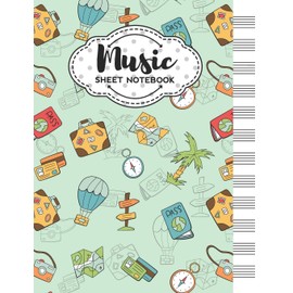 Music Sheet Notebook: Blank Staff Manuscript Paper with Travel Themed Cover Design
