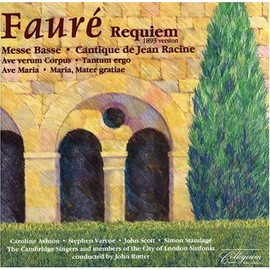 Faure: Requiem And Other Choral Music (Cambridge Singers/ Cls/ Ru