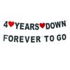 4 Years Down Forever To Go banner-cheers to 4 Years