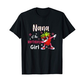 Fruit Lovers Nana of the Birthday Girl Strawberry T-Shirt