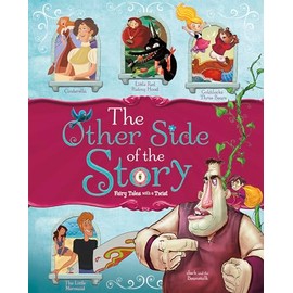 The Other Side of the Story: Fairy Tales with a Twist