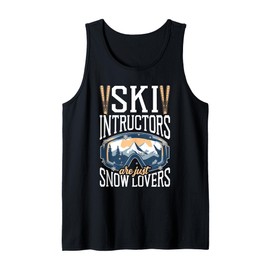 Ski Instructors Are Just Snow Lovers Winter Sports Tank Top