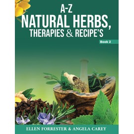 A-Z NATURAL HERBS THERAPIES & RECIPES