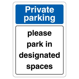 V Safety Private Parking Please Park In Designated Spaces 210 x 297 mm (A4) - 3mm Reflective Aluminium Composite Safety Sign