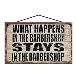 5x8 What Happens in the Barbershop Stays in the Barbershop - Vintage Style Hanging Sign - Decorative Wall Art for Indoor Home Décor, Perfect for Barbers, Barber Shops