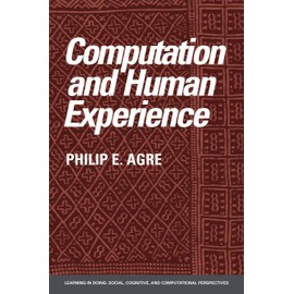 Computation and Human Experience (Learning in Doing)