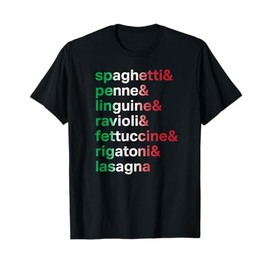 Pasta Italian Food Tshirt Foodie Chef List of Pastas Tee T-Shirt
