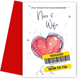 Funny Niece and Wife Anniversary Card | Humorous Red Heart Design | Only the Best Wedding Anniversary Card for Niece and Wife | Blank Inside | UK Made