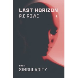 Last Horizon: Singularity: 1