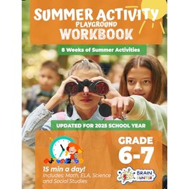 Summer Activity Playground Grade 6-7: 8 Weeks of Summer Activities - Math, ELA, Science, Reading and Social Studies
