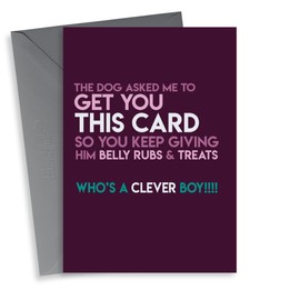 Give him belly rubs & treats from the dog card