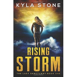 Rising Storm: The Last Sanctuary Book One