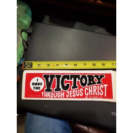 I HAVE VICTORY THROUGH JESUS CHRIST Vintage bumper sticker