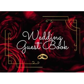 Wedding Guest Book: Elegant Wedding Guest Book (100 Pages) Sign-in Registry Guest book & Keepsake.