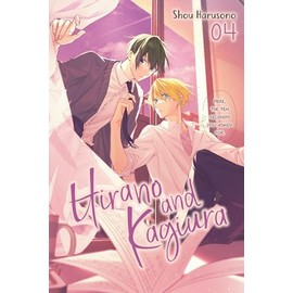 Hirano and Kagiura, Vol. 4 (manga) (HIRANO & KAGIURA GN)