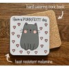 Cat Design Novelty Coaster with Feel Good Message - Unique